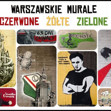 GTWb – Akcja CVII – Czerwone, żółte, zielone! – Warszawskie murale