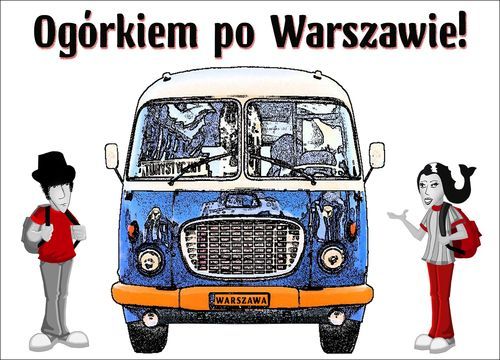 Ogórkiem po Warszawie