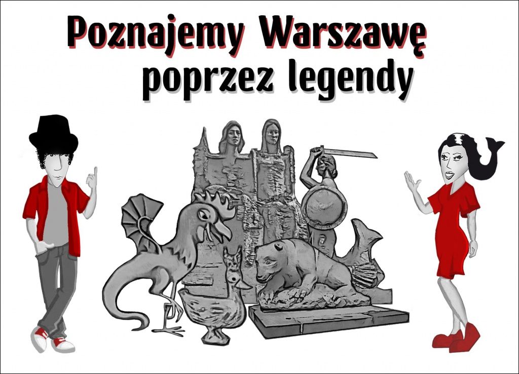 Poznajemy Warszawę poprzez legendy