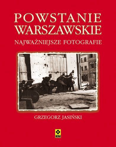 Powstanie Warszawskie. Najważniejsze fotografie