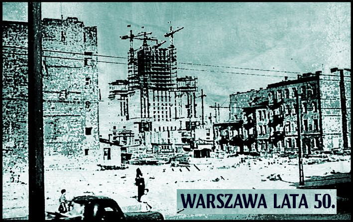 Warszawa lata 50.