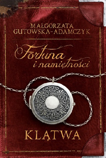 Fortuna i Namiętności Klątwa Małgorzata Gutowska-Adamczyk